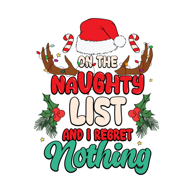 On The Naughty List And I Regret Nothing by Design Voyage