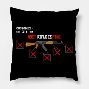 Nyet. Rifle is Fine. Pillow