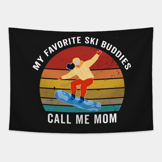 My favorite ski buddies call me mom Tapestry by yellowpinko