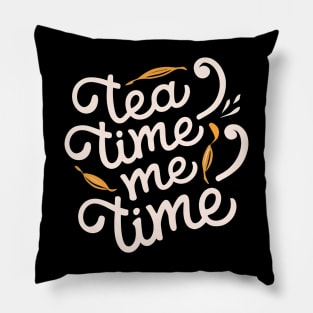 Tea time me time Pillow