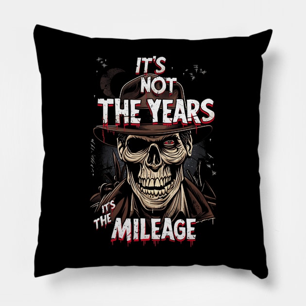 Its Not the Years, Its the Mileage - Halloween - Indy Pillow by Fenay-Designs