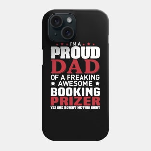 I'm proud dad booking Phone Case