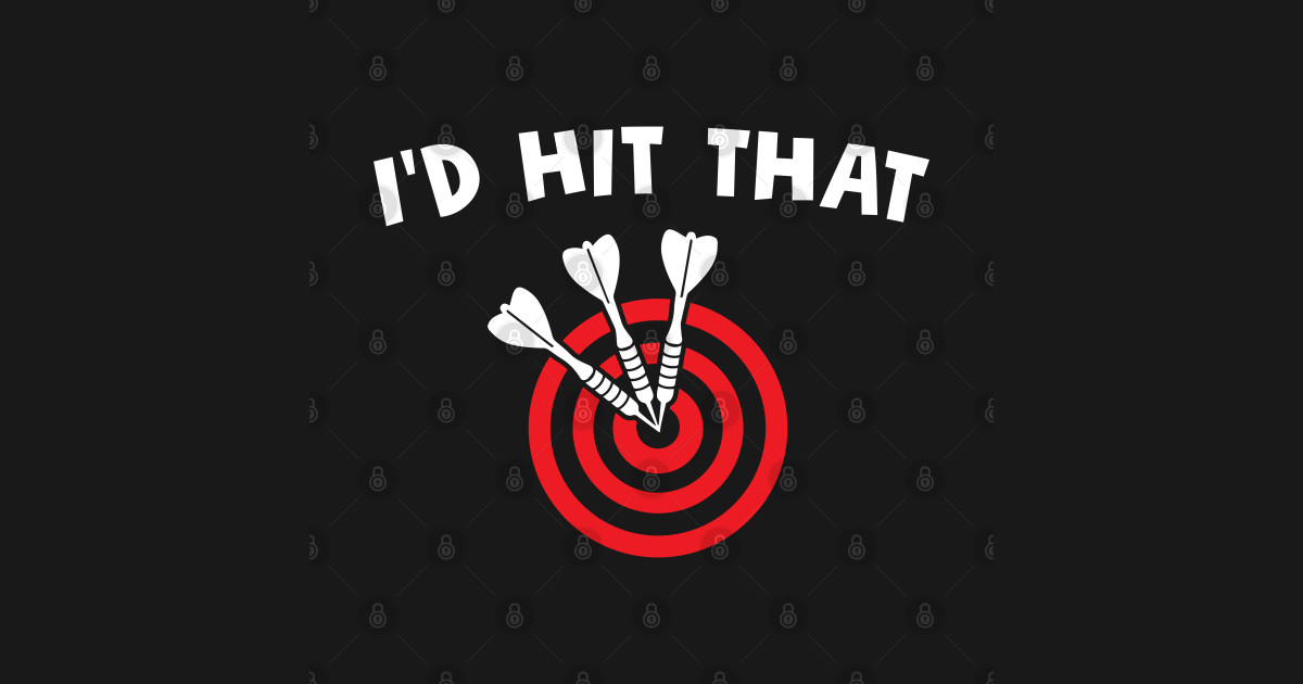 I'd Hit That Funny Throwing Darts Bullseye Darts Sticker TeePublic