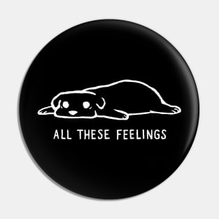 All These Feelings Pin