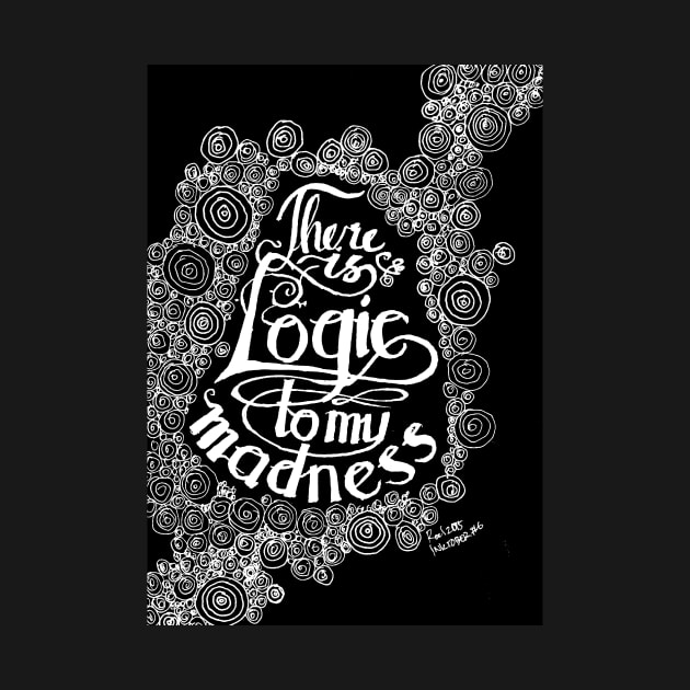 Logic to My Madness - Black by roelworks