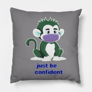 just be confident v2 Pillow