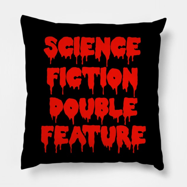Science Fiction Double Feature Pillow by spunkie