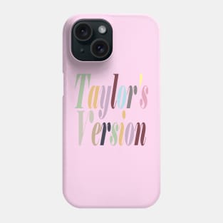 Taylors Version Phone Case