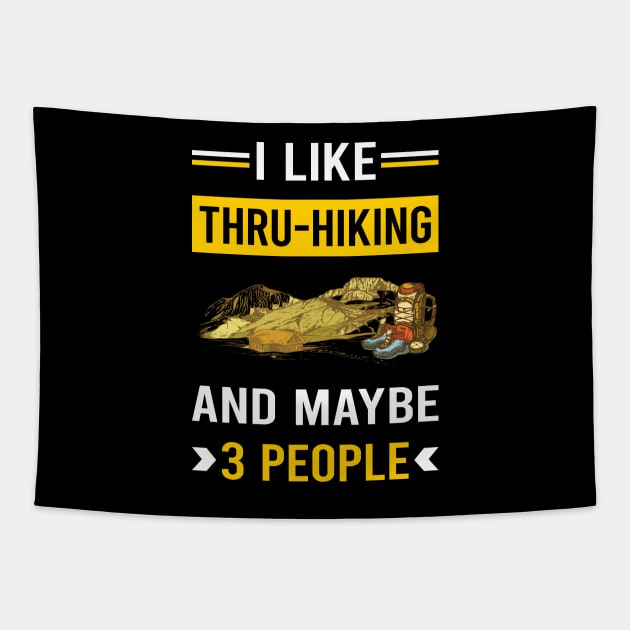 3 People Thru-Hiking Thru Hiking Hike Hiker Tapestry by Good Day