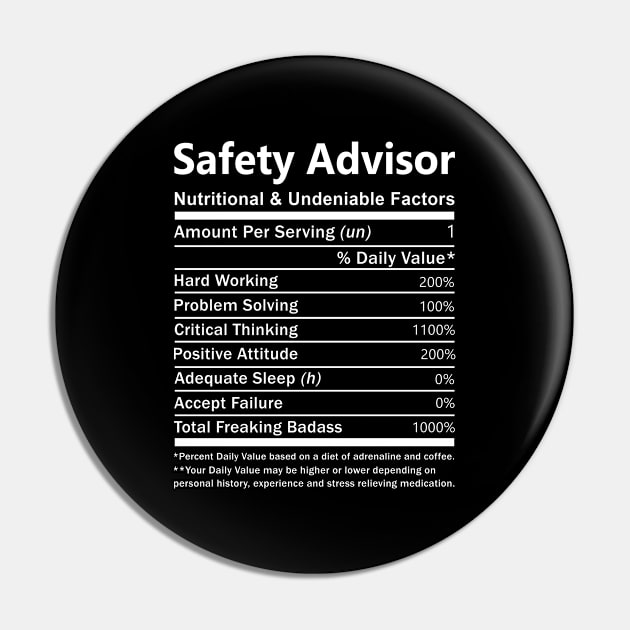 Safety Advisor T Shirt - Nutritional and Undeniable Factors Gift Item Tee Pin by Ryalgi