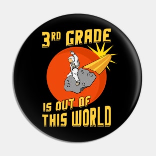 3rd Grade Is Out Of This World Back to School Pin