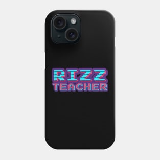 Rizz Teacher | W Riz | Rizzler | Rizz god | Funny gamer meme | Streaming | Rizzard Phone Case