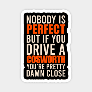 Cosworth Owners Magnet