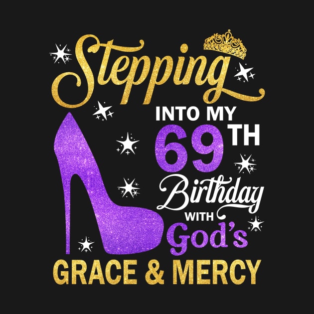 Stepping Into My 69th Birthday With God's Grace & Mercy Bday by MaxACarter