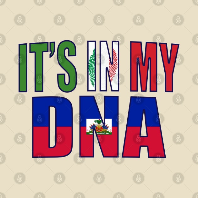 Italian And Haitian DNA Mix Flag Heritage Gift by Just Rep It!!