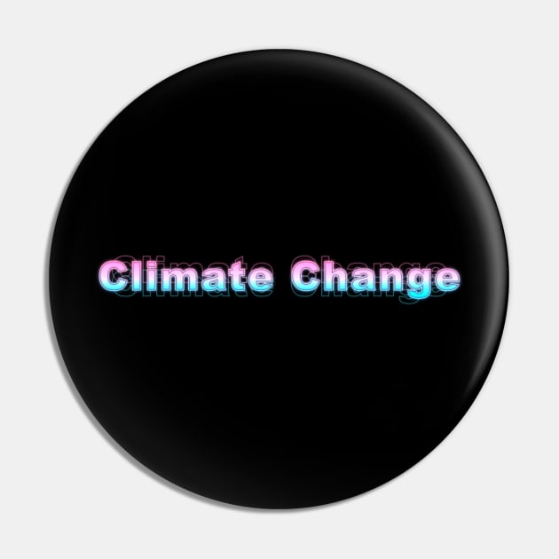 Climate Change Pin by Sanzida Design