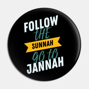 Follow the Sunnah Pin