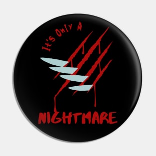 It's Only a Nightmare - Claws Halloween Pin