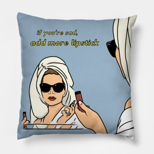 If You're Sad, Add More Lipstick Pillow