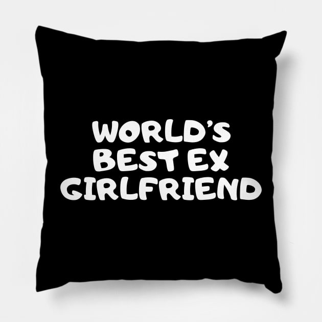 World's Best Ex Girlfriend Pillow by Sizukikunaiki