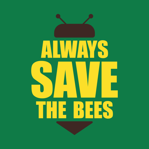 Always save the bees instead of beers by WildZeal