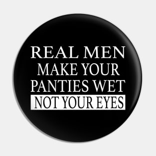 REAL MEN Pin