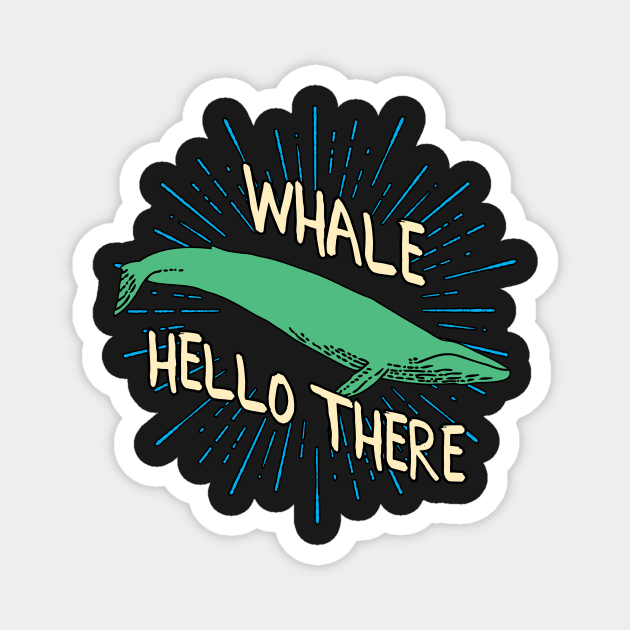 Whale Hello There! Magnet by chimpcountry