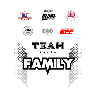 Team Family T-Shirt