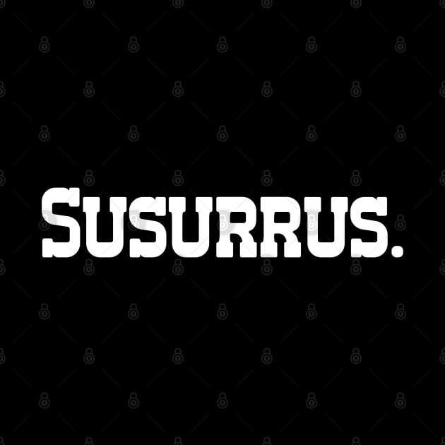 Susurrus - Single Word Text by DanDesigns