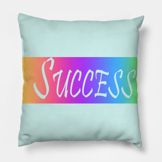 Success Pillow by sarahnash