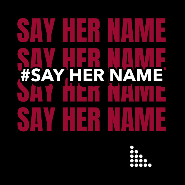 Hashtag Say Her Name Say Her Name Breonna Taylor Mask Teepublic