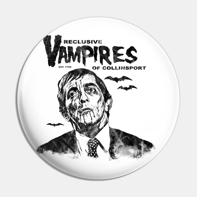 Reclusive Vampires of Collinsport Pin by UnlovelyFrankenstein