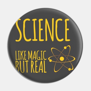 Science like magic but real Pin