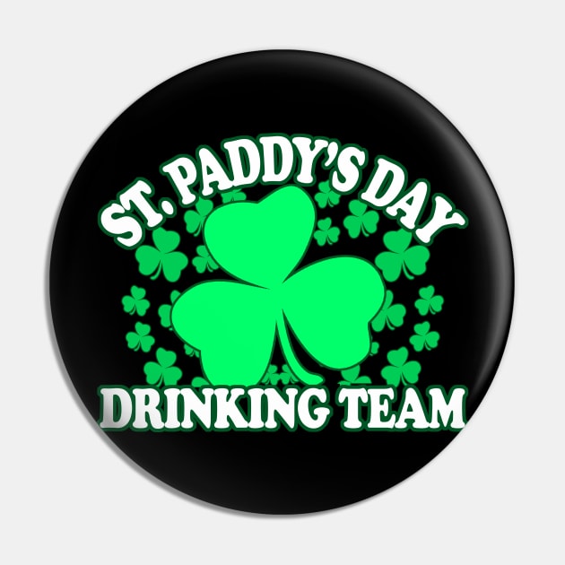 St Patricks Day Drinking Team - Irish Pride, Irish Drinking Squad, St Patricks Day 2018, St Pattys Day, St Patricks Day Shirts Pin by BlueTshirtCo