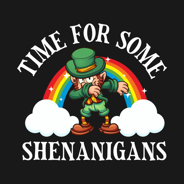 Discover Time For Some Shenanigans - St Patricks Day - T-Shirt