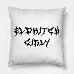 ELDRITCH Girly ( black type) Pillow