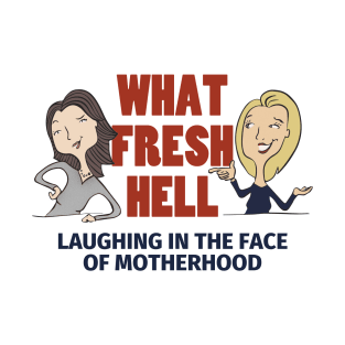 What Fresh Hell Logo T-Shirt