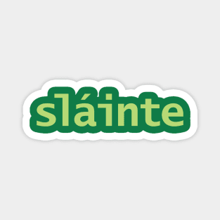 Slainte St Patricks Day Pale Green Magnet