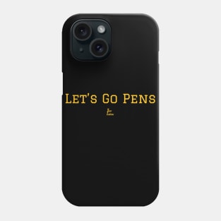 Lets Go Pens Phone Case