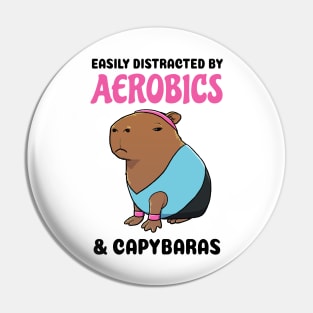 Easily Distracted by Aerobics and Capybaras Pin