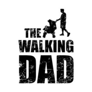 The Walking Dad T-Shirt