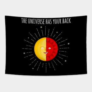 The universe has your back Tapestry