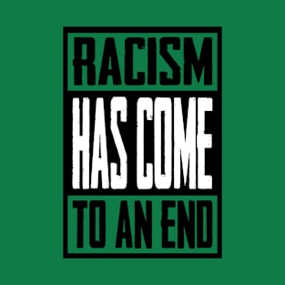 RACISM T-Shirt