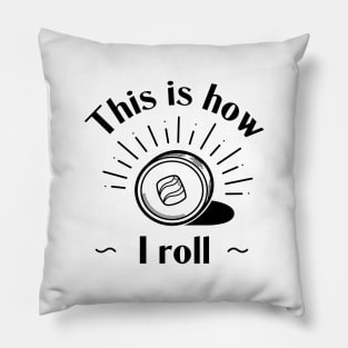 This Is How I Roll - Sushi Roll Pillow