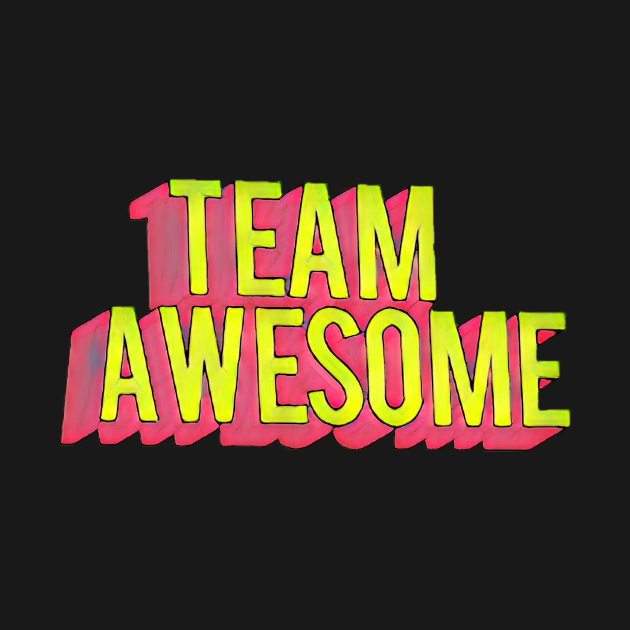 Team Awesome Awesomeness Tank Top TeePublic
