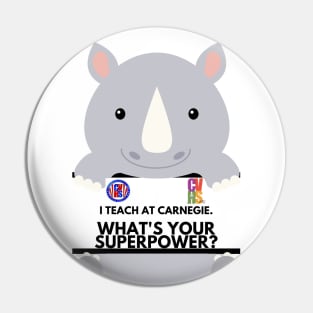 I TEACH AT CARNEGIE. WHAT'S YOUR SUPERPOWER? Pin