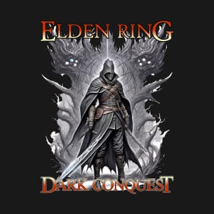 Dark Conquest- 'Elden Ring' Gaming Tee T-Shirt