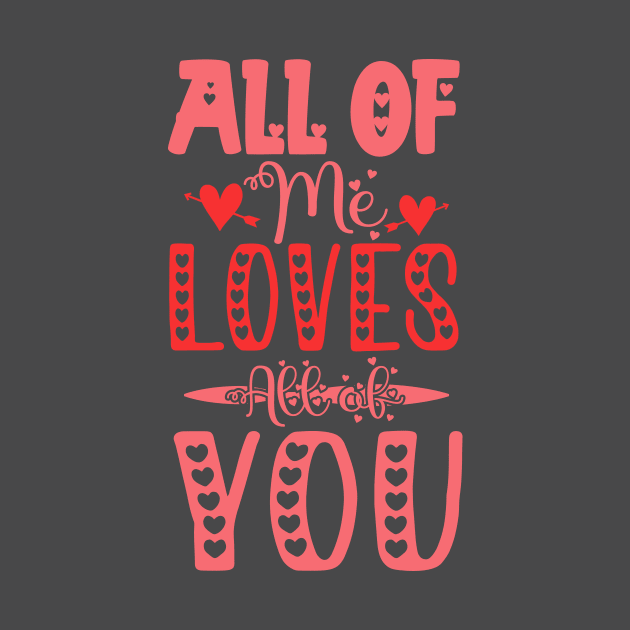 all of me loves all of you by  Berbero