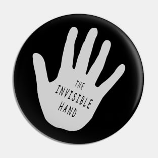 The Invisible Hand Pin