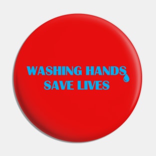 Washing Hands Save Lives Pin